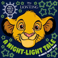 Disney Lion King: A Night-Light Tale: Press Simba for a 10-Minute Night-Light Storytime