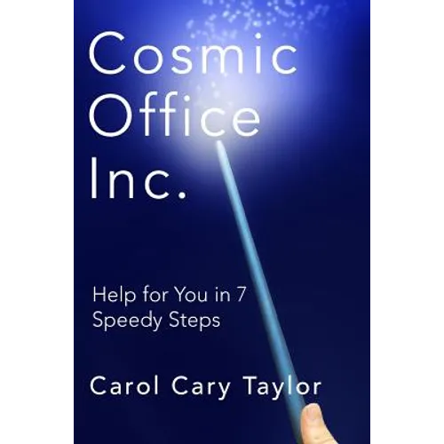 Cosmic Office Inc.: Help for You in 7 Speedy Steps