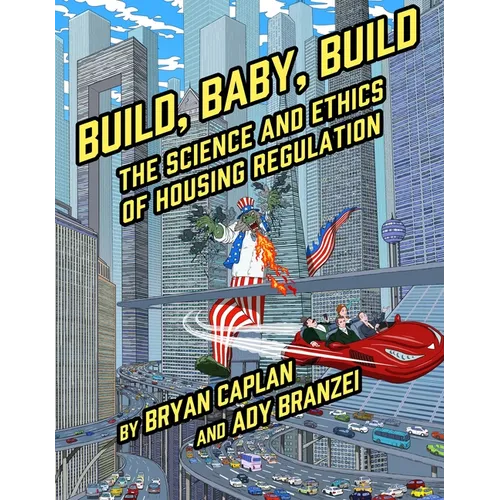 Build, Baby, Build: The Science and Ethics of Housing Regulation