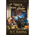 A Witch Worth Praline For: Bewitched By Chocolate Mysteries - Book 8