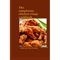 The Sumptuous Chicken Wings Cookbook: Chicken recipe