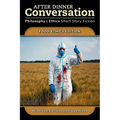 After Dinner Conversation - Food Ethics