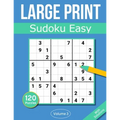 Sudoku Large Print Easy: Large Print Sudoku Puzzle Book For Adults & Seniors With 120 Easy Sudoku Puzzles - Volume 3