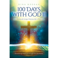100 Days with God II: 100 Devotions for Living a Victorious Life in Christ Jesus