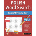 Polish Word Search - Level of Difficulty: Easy - Vol.1 - Delta Classics - Give Your Eyes a Rest with the Easiest to Read Puzzles on the Market!