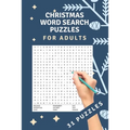 Christmas Word Search Puzzles: 31 word search puzzles - for adults, teens and grown-ups - fun time for christmas - christmas theme - christmas gift -