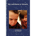 My Last Name is Volcano