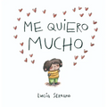 Me Quiero Mucho / I Love Myself a Lot