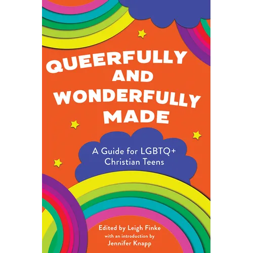Queerfully and Wonderfully Made: A Guide for LGBTQ+ Christian Teens