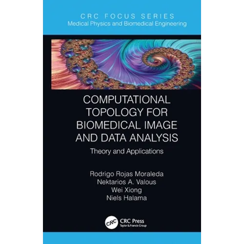 Computational Topology for Biomedical Image and Data Analysis: Theory and Applications