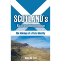 Scotland's Road to Independence: The Makings of a State Identity