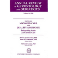 Annual Review of Gerontology and Geriatrics, Volume 16, 1996: Focus on Managed Care and Quality Assurance, Integrated Acute and Chronic Care