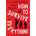 How to Survive Everything