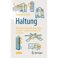 Haltung: Warum Die Wirtschaft Mehr Davon Braucht - Und Die Architektur Sie Schon Hat