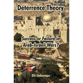 Deterrence Theory: Success or Failure in Arab-Israeli Wars?