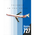 Boeing 727: Triumph in the Skies