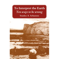 To Interpret the Earth: Ten Ways to Be Wrong