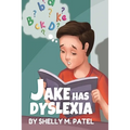 Jake has Dyslexia