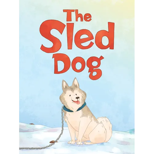 The Sled Dog: English Edition