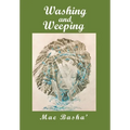 Washing and Weeping