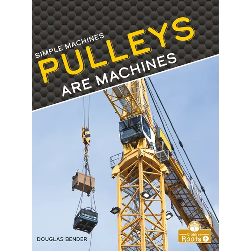 Pulleys Are Machines