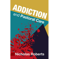 Addiction and Pastoral Care