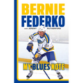 Bernie Federko: My Blues Note