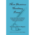 Most Illustrious Hereditary Prince: Letters to Their Prince from Members of Hesse-Hanau Military Contingent in the Service of England During the Ameri
