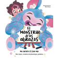 El Monstruo de Los Abrazos. Mi Cuerpo Es Solo Mío / The Hug Monster