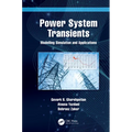 Power System Transients: Modelling Simulation and Applications