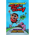 The Incredible Adventures of Toot and Jimmy (Toot and Jimmy #1)