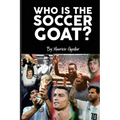 Who is the Soccer GOAT?