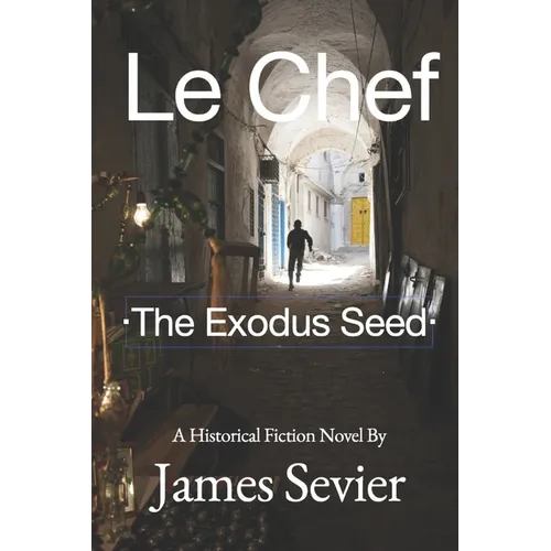 Le Chef: The Exodus Seed
