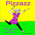 PIZZAZ A Plan for Aging With Grace and Style