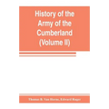 History of the Army of the Cumberland: its organization, campaigns, and battles (Volume II)