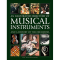 An Illustrated Directory of Musical Instruments and a History of the Orchestra
