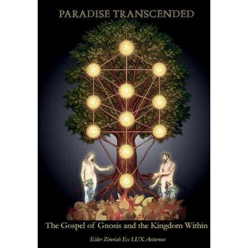 Paradise Transcended: The Gospel of Gnosis and the Kingdom Within