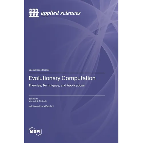 Evolutionary Computation: Theories, Techniques, and Applications