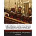 Regulatory Impact Analysis and Regulatory Support Document: Control of Air Pollution, Emission Standards for New Nonroad Spark Ignition Engines at or