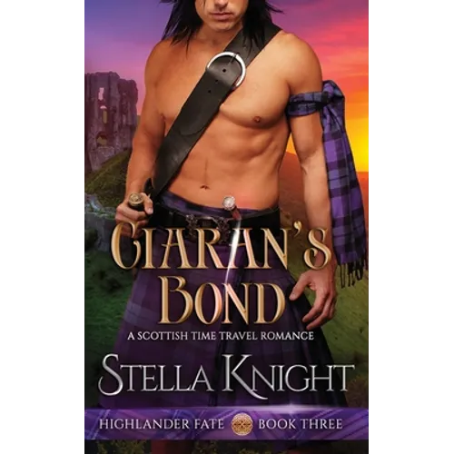Ciaran's Bond: A Scottish Time Travel Romance
