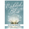 Wedded Bliss: The Five Year Foundation