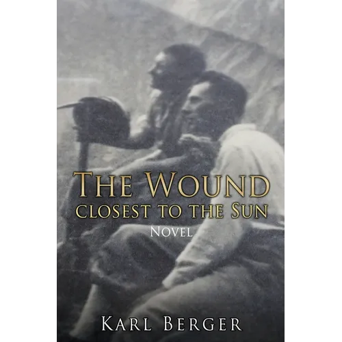 The Wound closest to the Sun Novel