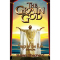 The Grain God