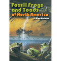 Fossil Frogs and Toads of North America