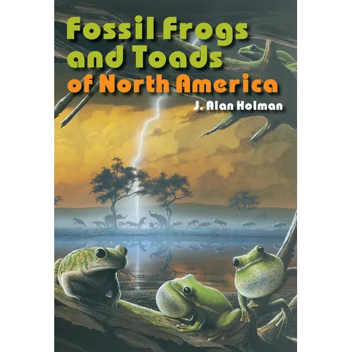 Fossil Frogs and Toads of North America