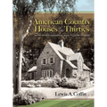 American Country Houses of the Thirties: With Photographs and Floor Plans