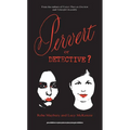 Pervert or Detective?