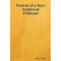 Portrait of a Non-traditional Politician