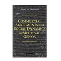 Commercial Agreements and Social Dynamics in Medieval Genoa