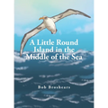 A Little Round Island in the Middle of the Sea